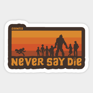 Never say die Sticker